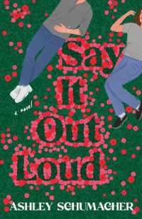 Say It Out Loud : A Novel