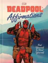 Deadpool's Affirmations : Feel Yourself to Heal Yourself