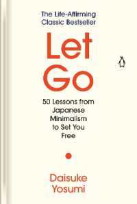 Let Go : 50 Lessons from Japanese Minimalism to Set You Free