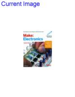 チャールズ・プラット『Ｍａｋｅ：Ｅｌｅｃｔｒｏｎｉｃｓ作ってわかる電気と電子回路の基礎』（原書）<br>Make: Electronics : Learn by Discovery