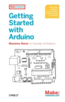 Getting Started With Arduino (Make: Projects) Banzi, Massimo