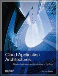 Cloud Application Architectures : Building Applictions and Infrastructures in the Cloud