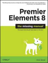 Premiere Elements 8 : The Missing Manual (Missing Manual) （1ST）