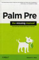 Palm Pre : The Missing Manual (Missing Manual) （1ST）