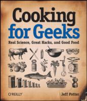 『Ｃｏｏｋｉｎｇ　ｆｏｒ　Ｇｅｅｋｓ 　料理の科学と実践レシピ』（原書）<br>Cooking for Geeks : Real Science, Great Hacks, and Good Food