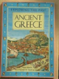 Ancient Greece (Exploring the Past S.) -- Hardback