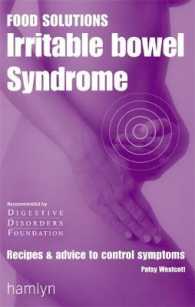 Irritable Bowel Syndrome: Recipes and Advice to Control Symptoms