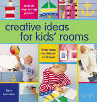 Creative Ideas for Kids' Rooms : Great Ideas for Children of all Ages, over 25 Step-by-Step Projects