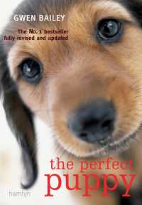 Perfect Puppy : The classic puppy training book now fully revised and updated