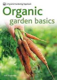 New Pyramid Organic Gardening Basics : Successful Organic Gardening in 5 Easy Steps (Pyramid Paperbacks)
