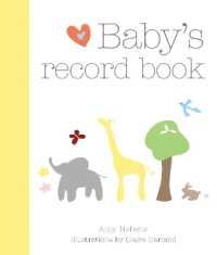 Baby's Record Book : Cherish every magical moment with your child from age 0 to 5