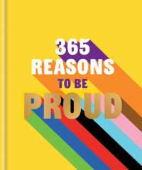 365 Reasons to be Proud : A little book of perfect words to celebrate every colour of the rainbow