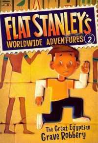 The Great Egyptian Grave Robbery (Flat Stanley's Worldwide Adventures)