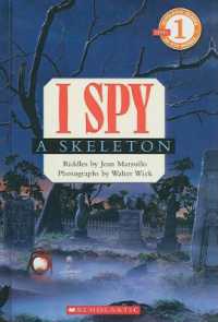 I Spy a Skeleton (Scholastic Reader I Spy: Level 1) （Bound for Schools & Libraries Library Binding）