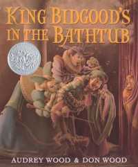 King Bidgood's in the Bathtub （Bound for Schools & Libraries）