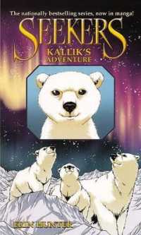 Kallik's Adventure (Seekers Manga)