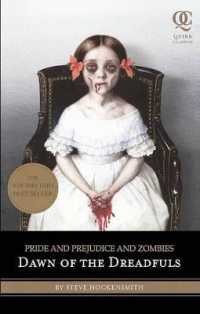 Pride and Prejudice and Zombies : Dawn of the Dreadfuls (Quirk Classics) （Bound for Schools & Libraries Library Binding）