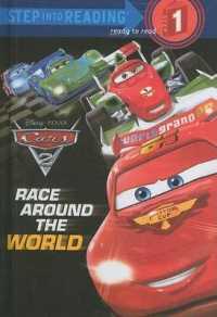 Cars 2: Race around the World (Cars 2 (Pb)) （Bound for Schools & Libraries Library Binding）