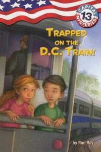 Trapped on the D.C. Train! (Capital Mysteries (Pb))