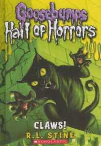 Claws! (Goosebumps Hall of Horrors) （Reprint）