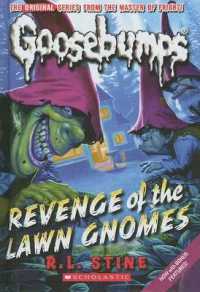 Revenge of the Lawn Gnomes (Goosebumps) （Reprint）