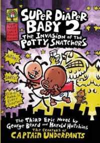 Super Diaper Baby 2 : The Invasion of the Potty Snatchers (Super Diaper Baby 2)