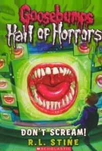Don't Scream! (Boosebumps Hall of Horrors) （Reprint）