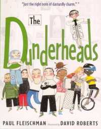 The Dunderheads （Bound for Schools & Libraries Library Binding）