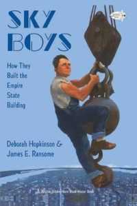 Sky Boys : How They Built the Empire State Building （Bound for Schools & Libraries Library Binding）