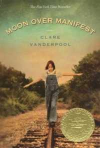 Moon over Manifest （Bound for Schools & Libraries Library Binding）