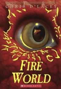 Fire World (Last Dragon Chronicles (Pb))