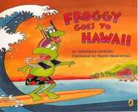 Froggy Goes to Hawaii (Froggy) （Bound for Schools & Libraries Library Binding）