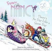 There's No Day Like a Snow Day (Fancy Nancy (8x8))