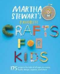 Martha Stewart's Favorite Crafts for Kids （Bound for Schools & Libraries Library Binding）