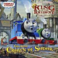 The Lost Crown of Sodor (Thomas & Friends: King of the Railway the Movie) （MTI REP）