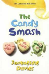 Candy Smash (Lemonade War) （Bound for Schools & Libraries Library Binding）
