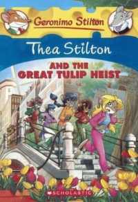 Thea Stilton and the Great Tulip Heist （Reprint）