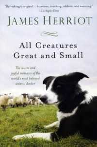 All Creatures Great and Small (All Creatures Great and Small) （Bound for Schools & Libraries Library Binding）