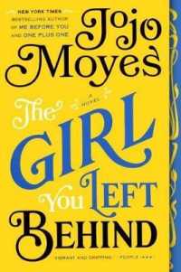 The Girl You Left Behind （Bound for Schools & Libraries Library Binding）