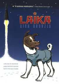 Laika （Bound for Schools & Libraries Library Binding）