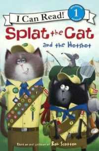 Splat the Cat and the Hotshot (I Can Read! Splat the Cat - Level 1 (Hardcover)) （Library Binding）