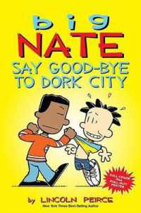 Say Good-Bye to Dork City (Big Nate) （Bound for Schools & Libraries Library Binding）