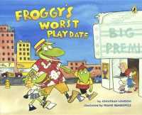 Froggy's Worst Playdate (Froggy) （Bound for Schools & Libraries Library Binding）