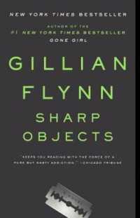 Sharp Objects （Bound for Schools & Libraries Library Binding）