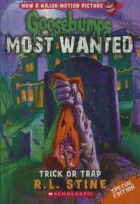Trick or Trap (Goosebumps Most Wanted Special Edition) （Reprint）