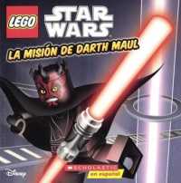 La mision de Darth Maul / Darth Maul's Mission (Lego Star Wars) （Reprint）