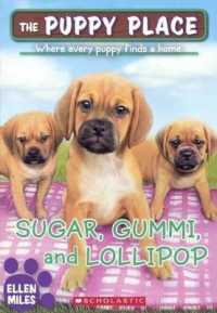 Sugar， Gummi， and Lollipop (Puppy Place)