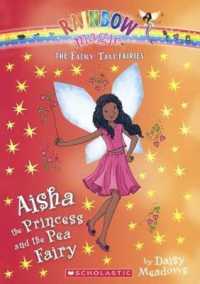 Aisha the Princess and the Pea Fairy (Rainbow Magic, the Fairy Tale Fairies) （Reprint）