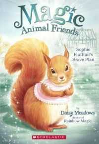Sophie Flufftail's Brave Plan (Magic Animal Friends) （Reprint）