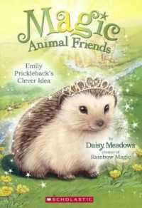 Emily Prickleback's Clever Idea (Magic Animal Friends) （Reprint）